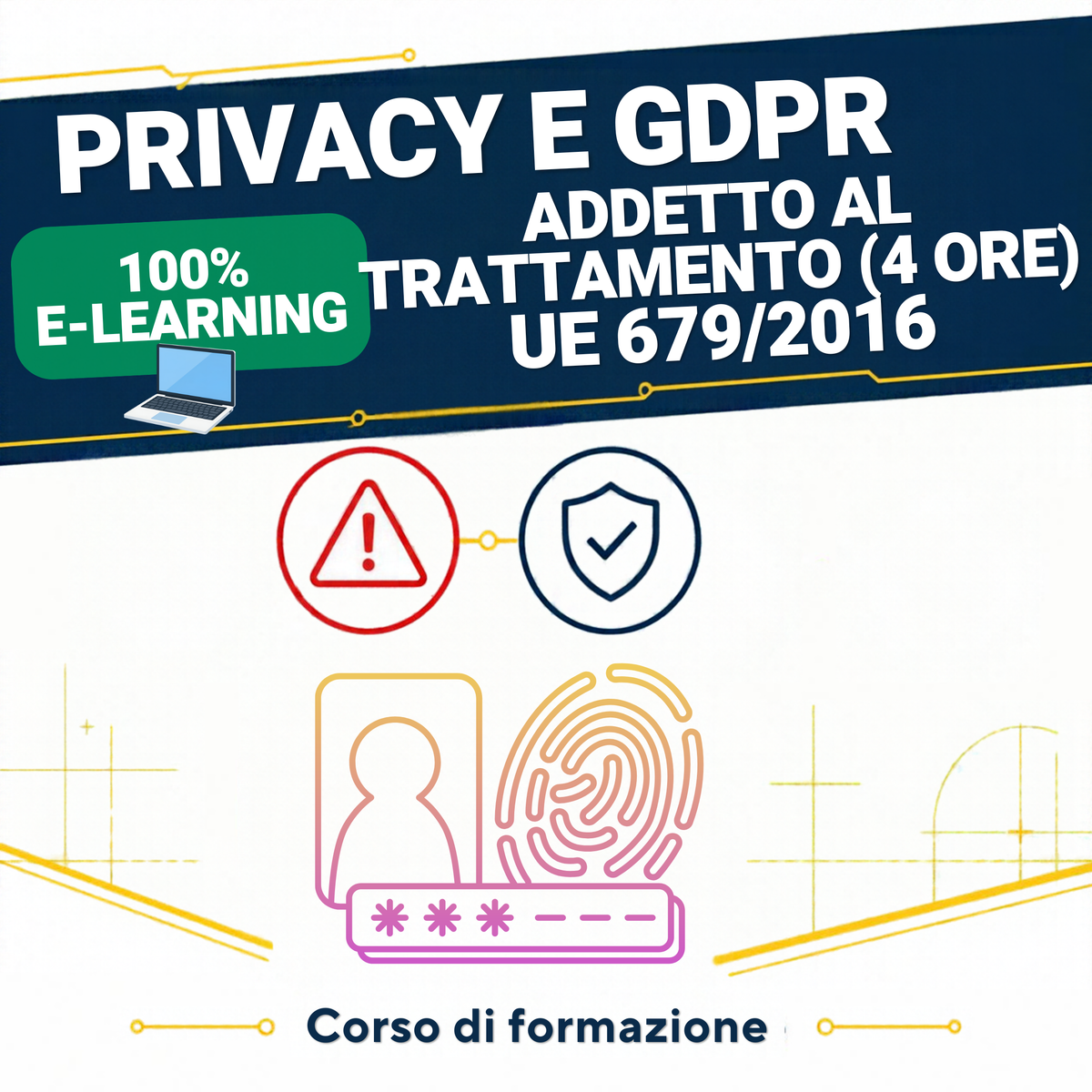 Privacy e GDPR UE 679/2016 (Addetto e Responsabile)