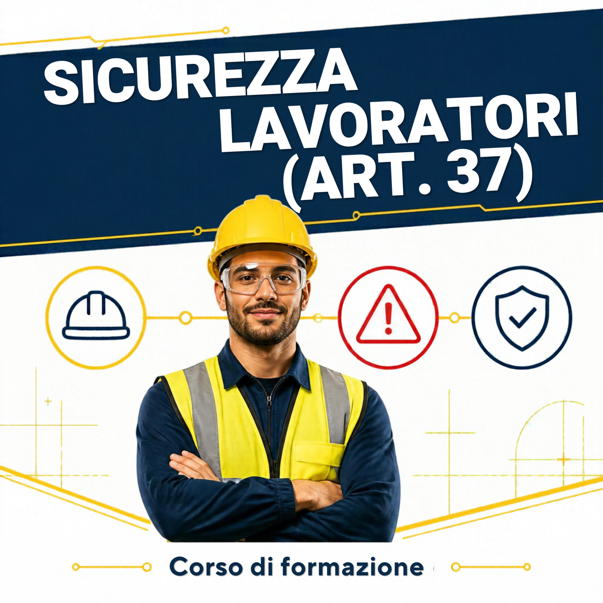 Corso Sicurezza Lavoratori (Art. 37)