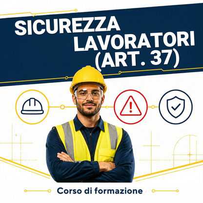 Corso Sicurezza Lavoratori (Art. 37)